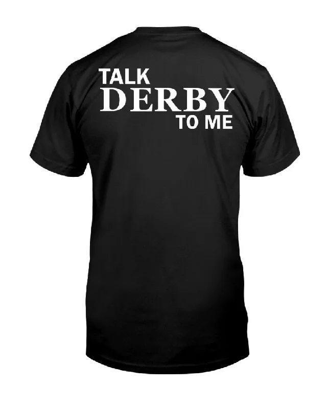 Men's distressed denim - look t - shirts with a rugged appealThe Derby Unisex Fitted Crewneck Tee - Talk Derby to Me